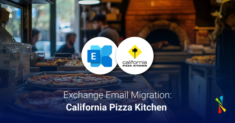Exchange Migration Case Study: California Pizza Kitchen