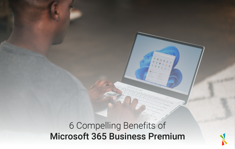 6 Compelling Benefits of Microsoft 365 Business Premium