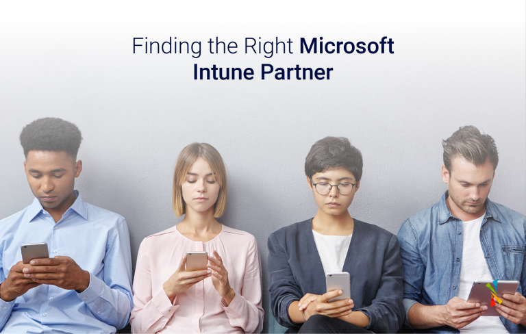 finding the right Microsoft intune partner