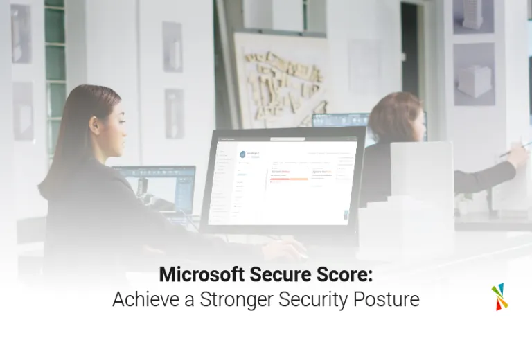 Microsoft Secure Score Achieve a Stronger Security Posture