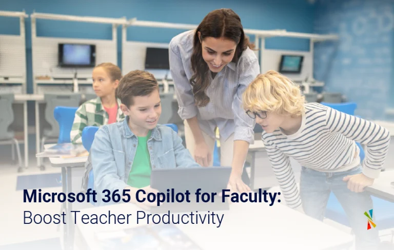 Microsoft 365 Copilot for Faculty: Boost Teacher Productivity