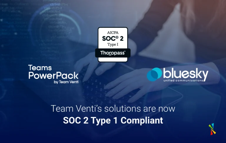 Team Venti's Solutions are now SOC 2 Type 1 Compliant