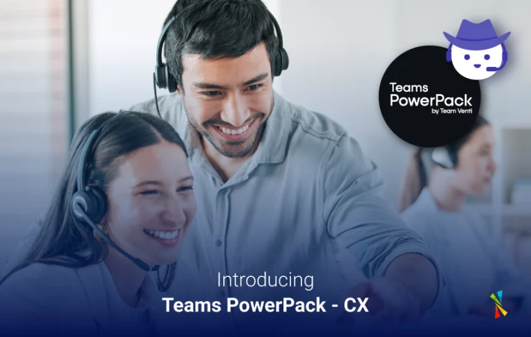 Introducing-Teams-PowerPack-CX