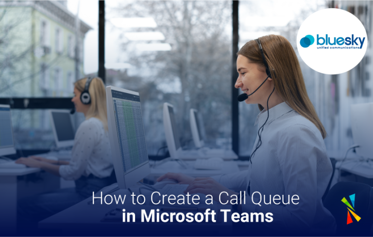 How to Create a Call Queue in Microsoft Teams - BlueSky UC