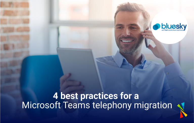 4 best practices for a Microsoft Teams telephony migration