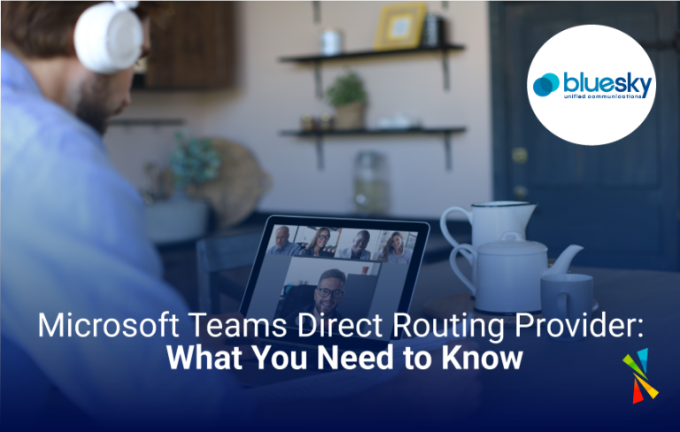 Choosing a Microsoft Teams Direct Routing Provider What You Need to Know